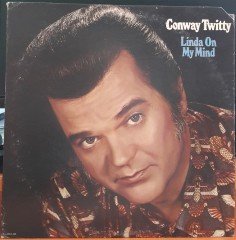 CONWAY TWITTY - LINDA ON MY MIND (1974) - PLAK 2.EL