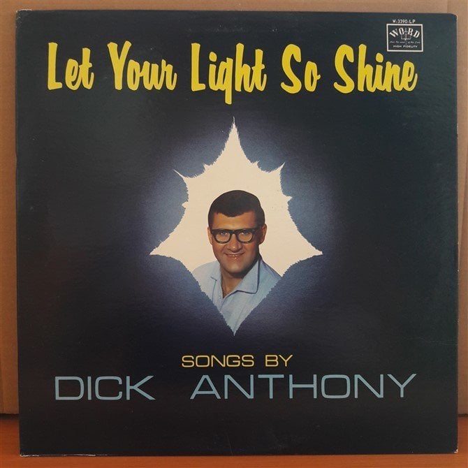 DICK ANTHONY - LET YOUR LIGHT SO SHINE - LP 2.EL PLAK