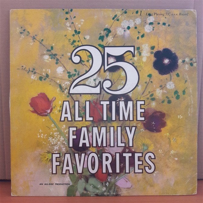 25 ALL TIME FAMILY FAVORITES - LP 2.EL PLAK