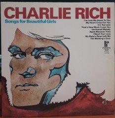 CHARLIE RICH - SONGS FOR BEAUTIFUL GIRLS - PLAK 2.EL