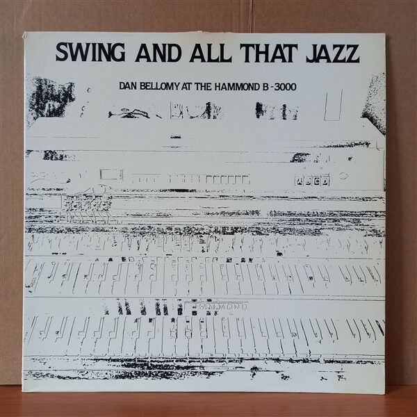 DAN BELLOMY – SWING AND ALL THAT JAZZ - LP 2.EL PLAK