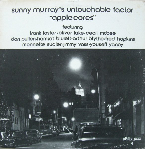 SUNNY MURRAY'S UNTOUCHABLE FACTOR – APPLE CORES (1978) - LP SIFIR PLAK