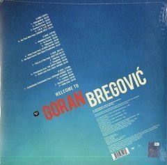 GORAN BREGOVIC - WELCOME TO (2009) - LP SIFIR