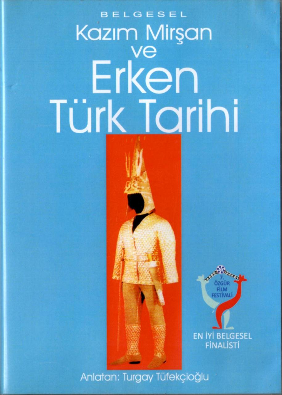 KAZIM MİRŞAN VE ERKEN TÜRK TARİHİ - TURGAY TÜFEKÇİOĞLU - BELGESEL DVD 2.EL