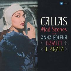 MARIA CALLAS - MAD SCENES FROM ANNA BOLENA, HAMLET, IL PIRATA - SIFIR PLAK