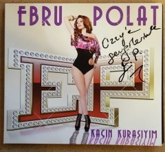 EBRU POLAT KAÇIN KURASIYIM (2012) İMZALI CD DIGIPACK 2.EL
