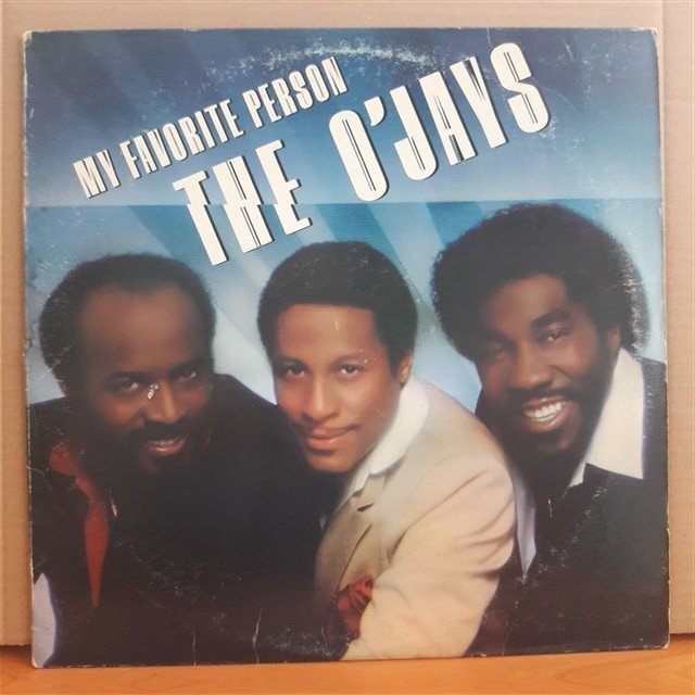 THE O'JAYS - MY FAVORITE PERSON (1982) - LP 2.EL PLAK