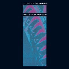 NINE INCH NAILS - PRETTY HATE MACHINE (1989) - LP 2017 EDITION SIFIR PLAK