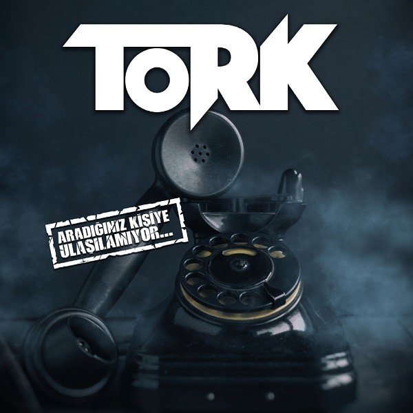 TORK - ARADIĞINIZ KİŞİYE ULAŞILAMIYOR (2018) - CD 2.EL