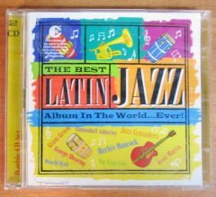 The Best LATIN JAZZ In The World - 2CD 2.EL
