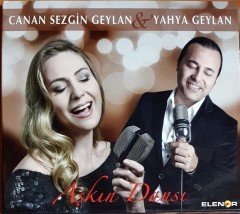 CANAN SEZGİN GEYLAN & YAHYA GEYLAN - AŞKIN DANSI (2015) İMZALI ELENOR CD 2.EL