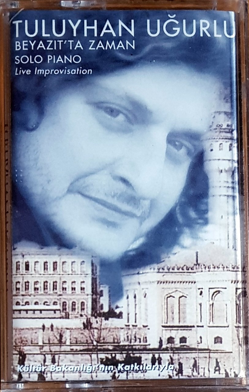 TULUYHAN UĞURLU - BEYAZIT'TA ZAMAN (2002) DMC KASET SIFIR