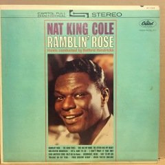 NAT KING COLE - RAMBLIN' ROSE 2.EL PLAK