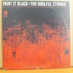 PAINT IT BLACK - THE SOULFUL STRINGS - LP 2.EL PLAK