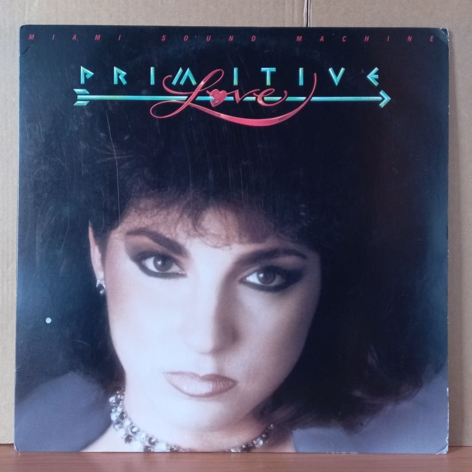 MIAMI SOUND MACHINE – PRIMITIVE LOVE (1985) - LP 2. EL PLAK