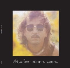 İLHAN İREM - DÜNDEN YARINA (1988) - LP 2017 EDİSYON YENİ BASIM SIFIR PLAK