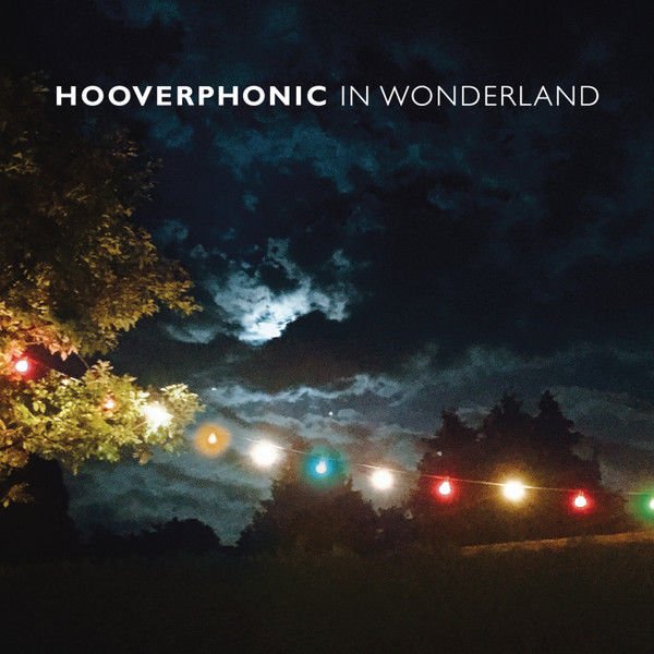 HOOVERPHONIC - IN WONDERLAND (2016) - LP 180GR 2022 COLOURED EDITION SIFIR PLAK