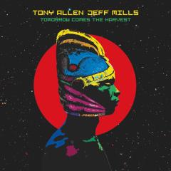 TONY ALLEN JEFF MILLS - TOMORROW COMES THE HARVEST (2018) - LP 4 TRACKS 10'' 33RPM SIFIR PLAK