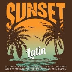 LATIN SUNSET - ÇEŞİTLİ SANATÇILAR (2016) - CD KARIŞIK LATIN MÜZİK 2.EL