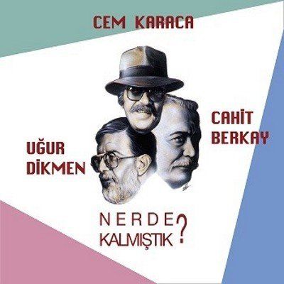 CEM KARACA CAHİT BERKAY UĞUR DİKMEN - NERDE KALMIŞTIK (1992) - LP 2024 BASIM ISLAK ISLAK SIFIR PLAK