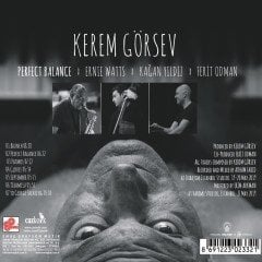 KEREM GÖRSEV - PERFECT BALANCE (2019) FERİT ODMAN ERNIE WATTS KAĞAN YILDIZ - CD / JEWEL CASE AMBALAJINDA SIFIR
