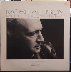 MOSE ALLISON - MIDDLE CLASS WHITE BOY (1982) - PLAK 2.EL