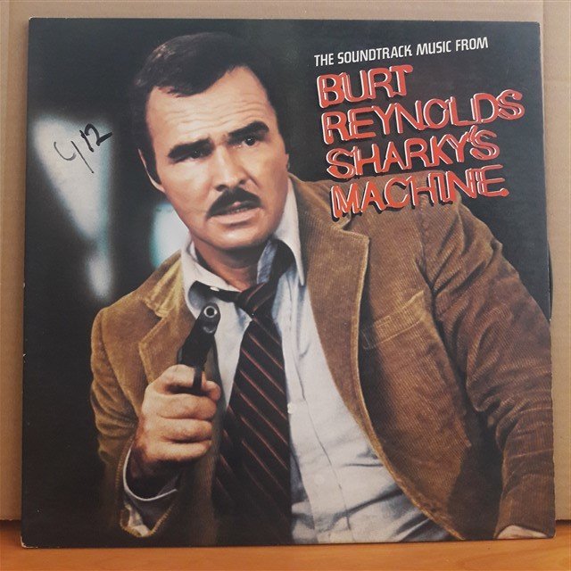 THE SOUNDTRACK MUSIC FROM BURT REYNOLDS SHARKY'S MACHINE (1981) - LP 2.EL PLAK