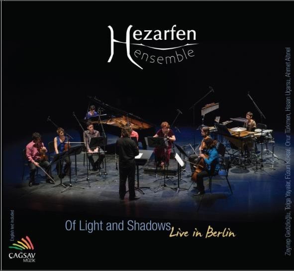 HEZARFEN ENSEMBLE - OF LIGHT AND SHADOWS (2015) - CD SIFIR