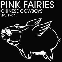 PINK FAIRIES - CHINESE COWBOYS LIVE 1987 (2015) - RENKLİ PLAK SIFIR