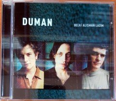 DUMAN - BELKİ ALIŞMAN LAZIM (2002) CD 2.EL