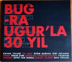 BUĞRA UĞUR'LA 30 YIL / NİLÜFER, ASYA, VOKALİZ, ÇETİN ALP (2009) - CD OSSİ MÜZİK 2.EL