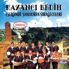KAZANCI BEDİH - ŞANLIURFA SIRAGECELERİ NEMRUDUN KIZI - LP 2017 BASKI SIFIR