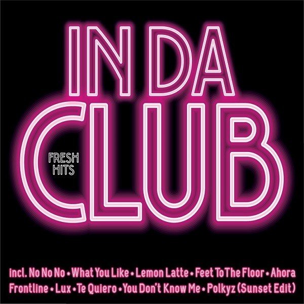 IN DA CLUB FRESH HITS - KARIŞIK DISCO DANCE (2018) - CD 2.EL