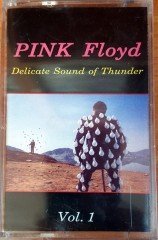 PINK FLOYD - DELICATE SOUND OF THUNDER VOL 1 CASSETTE MADE IN TURKEY ''NEW''