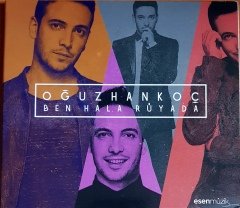 OĞUZHAN KOÇ - BEN HALA RÜYADA (2013) ESEN MÜZİK CD 2.EL