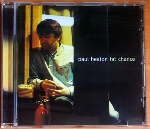 PAUL HEATON - FAT CHANCE (2002) - CD 2.EL