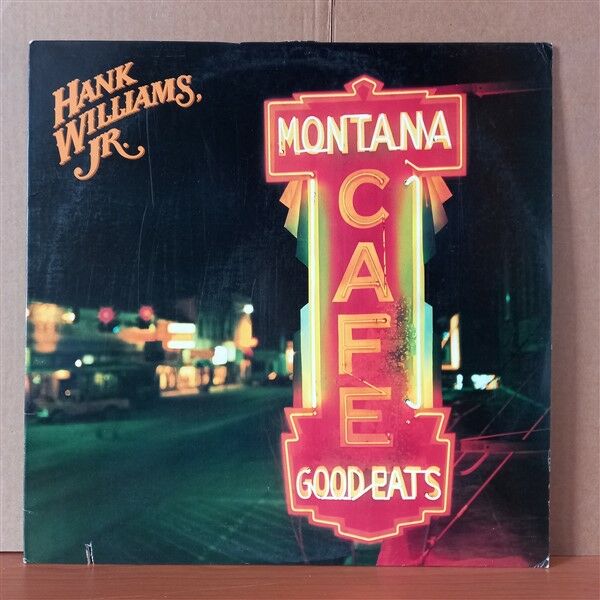 HANK WILLIAMS JR. – MONTANA CAFE (1986) - LP 2.EL PLAK