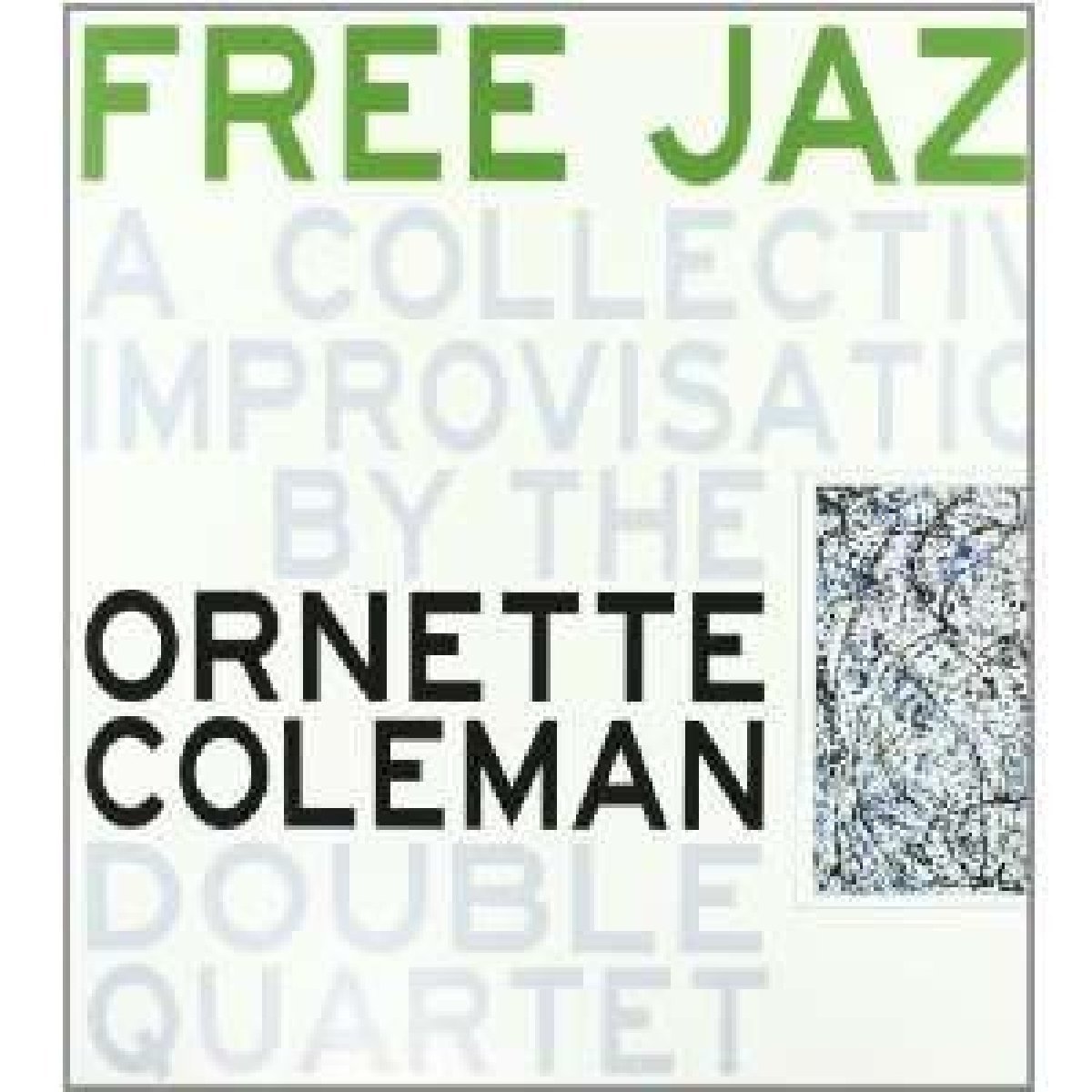 ORNETTE COLEMAN DOUBLE QUARTET - FREE JAZZ (1961) - LP 180GR SIFIR PLAK