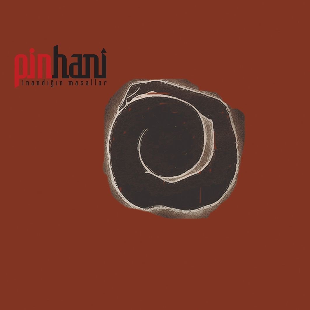 PİNHANİ - İNANDIĞIN MASALLAR (2006) - LP 2015 SFR