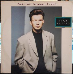 RICK ASTLEY - TAKE ME TO YOUR HEART (DAVE FORD MIX) (1988) - 12'' MAXI SINGLE PLAK 2.EL