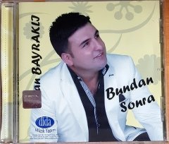 ERCAN BAYRAKLI - BUNDAN SONRA (2011) DİDA MÜZİK CD 2.EL