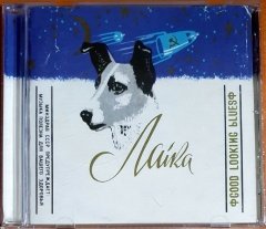 LAIKA - GOOD LOOKING BLUES (2000) - CD TOO PURE 2.EL