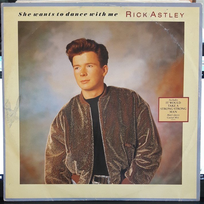 RICK ASTLEY - SHE WANTS TO DANCE WITH ME - IT WOULD TAKE A STRONG STRONG MAN (1988) - 12'' MAXI SINGLE PLAK 2.EL
