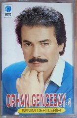 ORHAN GENCEBAY - 4 / BENİM DERTLERİM / KERVAN KASET SIFIR