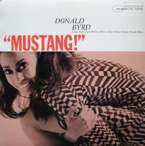 DONALD BYRD - MUSTANG (1966) - LP SIFIR PLAK