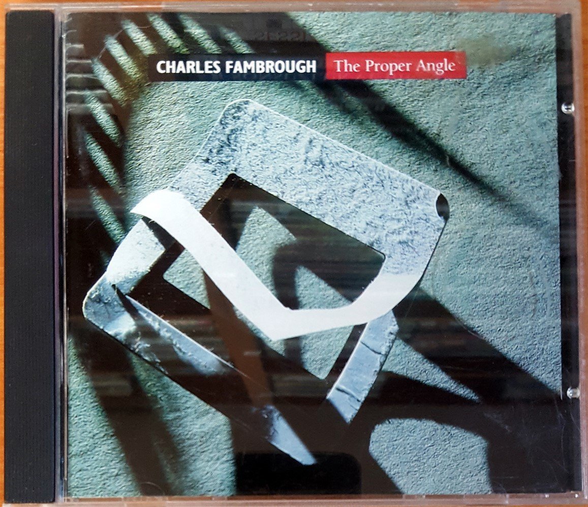 CHARLES FAMBROUGH - THE PROPER ANGLE (1991) KENNY KIRKLAND BRANFORD MARSALIS WYNTON MARSALIS CD 2.EL