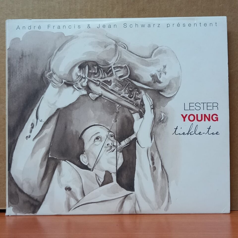 LESTER YOUNG - TICKLE TOE / ANDRE FRANCIS & JEAN SCHWARZ PRESENT (2005) - 2CD 2.EL