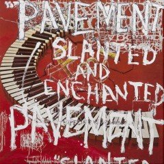 PAVEMENT - SLANTED AND ENCHANTED (1992) - PLAK SIFIR