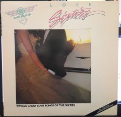 LOVE SIXTIES (EVERLY BROTHERS,DELFONICS,WALKER BROTHERS...) (1985) - PLAK 2.EL