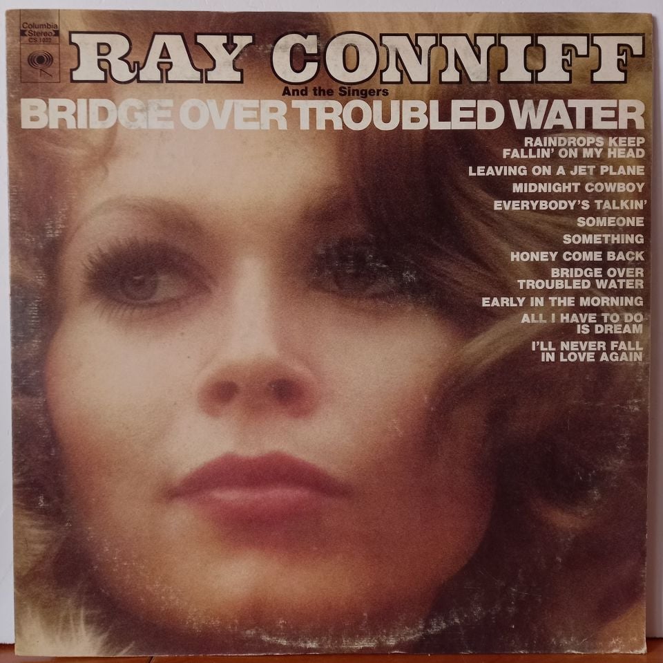 RAY CONNIFF AND THE SINGERS – BRIDGE OVER TROUBLED WATER (1970) - LP 2.EL PLAK